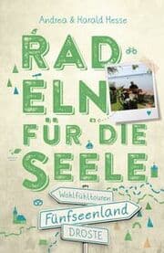 Cover von Radeln für die Seele - Fünfseenland