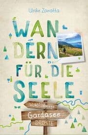 Cover von Wandern für die Seele - Gardasee