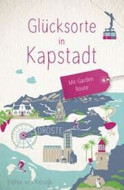 Cover von Glücksorte in Kapstadt. Mit Garden Route