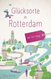 Cover von Glücksorte in Rotterdam. Mit Den Haag