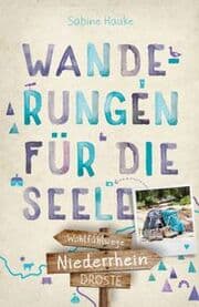 Cover von Wanderungen für die Seele - Niederrhein