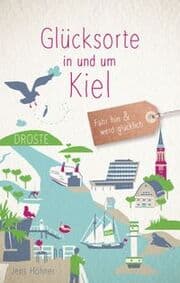 Cover von Glücksorte in und um Kiel