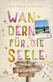 Cover von Wandern für die Seele - Rund um Karlsruhe
