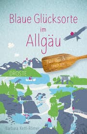 Cover von Blaue Glücksorte im Allgäu