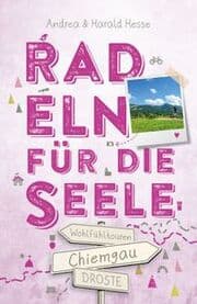 Cover von Radeln für die Seele - Chiemgau
