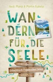 Cover von Wandern für die Seele - Schwäbisch-Fränkischer Wald