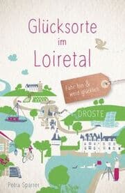Cover von Glücksorte im Loiretal