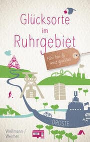 Cover von Glücksorte im Ruhrgebiet