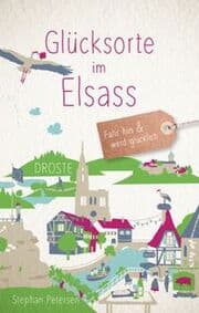 Cover von Glücksorte im Elsass