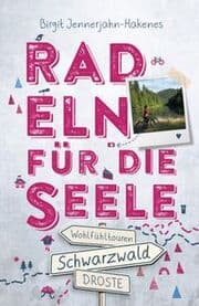 Cover von Radeln für die Seele - Schwarzwald