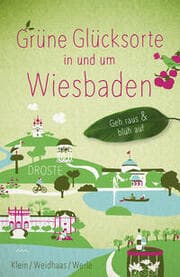 Cover von Grüne Glücksorte in und um Wiesbaden