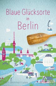 Cover von Blaue Glücksorte in Berlin