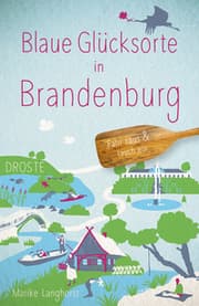Cover von Blaue Glücksorte in Brandenburg
