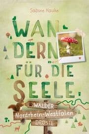 Cover von Wandern für die Seele - Nordrhein-Westfalen: Wälder