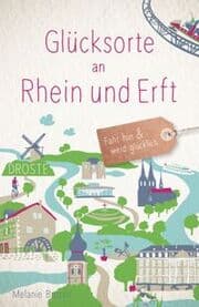 Cover von Glücksorte an Rhein und Erft