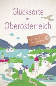 Cover von Glücksorte in Oberösterreich