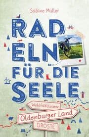 Cover von Radeln für die Seele - Oldenburger Land