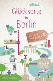 Cover von Glücksorte in Berlin