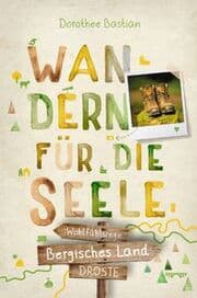 Cover von Wandern für die Seele - Bergisches Land