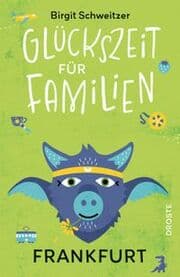 Cover von Glückszeit für Familien - Frankfurt