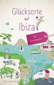 Cover von Glücksorte auf Ibiza. Mit Formentera