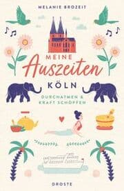 Cover von Meine Auszeiten - Köln