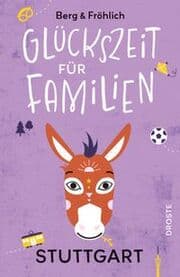 Cover von Glückszeit für Familien - Stuttgart