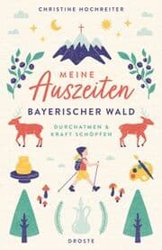 Cover von Meine Auszeiten - Bayerischer Wald