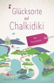 Cover von Glücksorte auf Chalkidiki. Mit Thessaloniki
