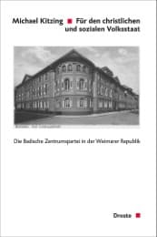 Cover von Für den christlichen und sozialen Volksstaat.Die Badische Zentrumspartei in der Weimarer Republik