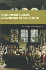 Cover von Parlamentarische Kulturen vom Mittelalter bis in die Moderne