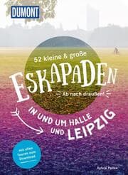 Cover von 52 kleine & große Eskapaden in und um Halle und Leipzig