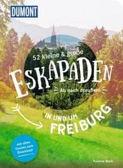 Cover von 52 kleine & große Eskapaden in und um Freiburg