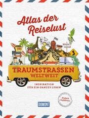 Cover von Atlas der Reiselust Traumstraßen weltweit