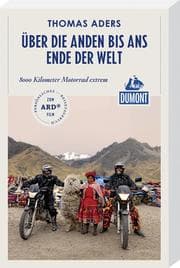Cover von Über die Anden bis ans Ende der Welt