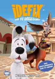Cover von Idefix und die Unbeugsamen - Weissnix weiß Rat
