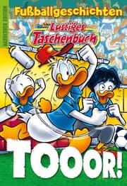 Cover von Lustiges Taschenbuch Fußballgeschichten - Tooor!