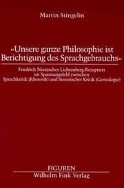 Cover von 'Unsere ganze Philosophie ist Berichtigung des Sprachgebrauchs'