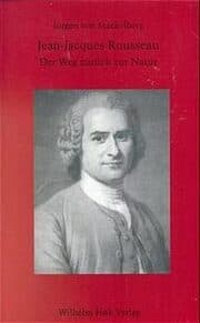 Cover von Jean-Jacques Rousseau - Der Weg zurück zur Natur