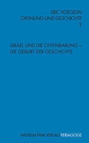 Cover von Israel und die Offenbarung: Die Geburt der Geschichte