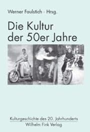 Cover von Die Kultur der 50er Jahre