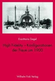 Cover von High Fidelity - Konfigurationen der Treue um 1900
