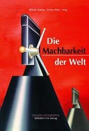Cover von Die Machbarkeit der Welt