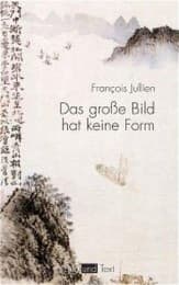 Cover von Das große Bild hat keine Form