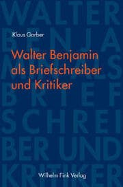 Cover von Walter Benjamin als Briefschreiber und Kritiker