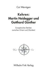 Cover von Kehren: Martin Heidegger und Gotthard Günther
