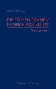 Cover von Die frühen Dramen Heinrich von Kleists