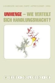 Cover von Unmenge - Wie verteilt sich Handlungsmacht?