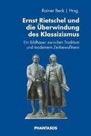 Cover von Ernst Rietschel und die Überwindung des Klassizismus