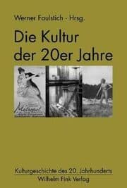 Cover von Die Kultur der 20er Jahre